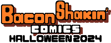 Bacon Shakin' Comics Halloween 2024